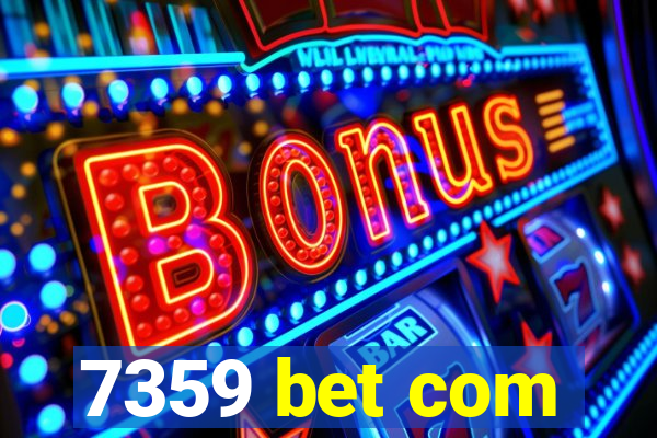 7359 bet com